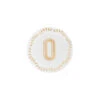Piattino Lettera O